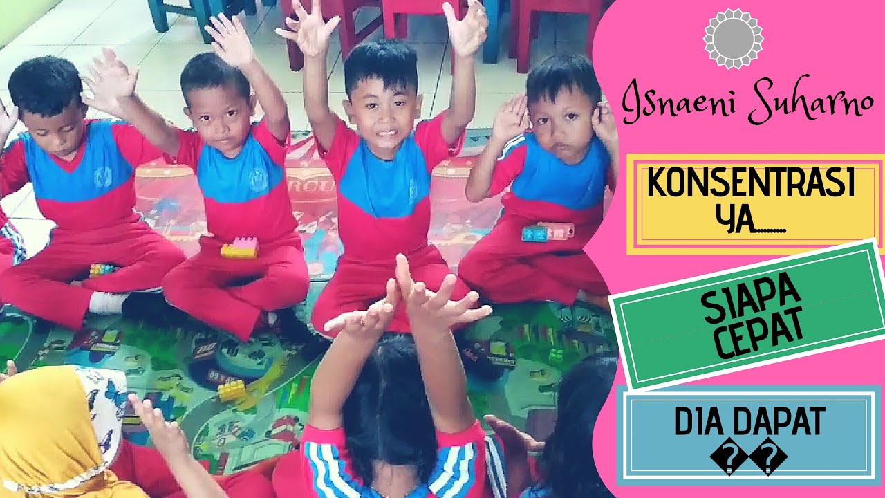 MELATIH KONSENTRASI ANAK USIA DINI/TK DENGAN PERMAINAN INI - IDE KEGIATAN TK/PAUD