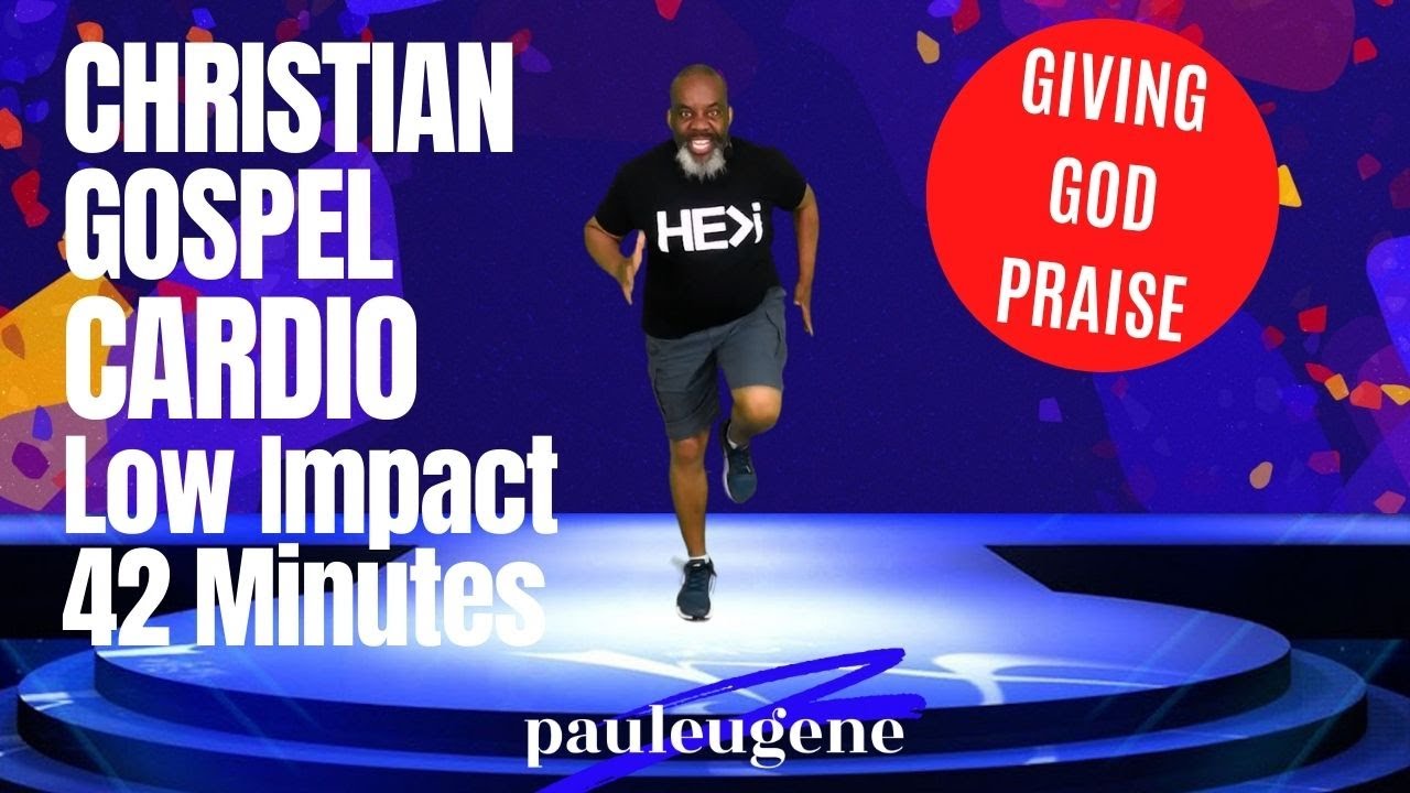 Christian Gospel Cardio Exercise | Low Impact Fitness | Giving God Praise Body Soul Spirt | 42 Min.