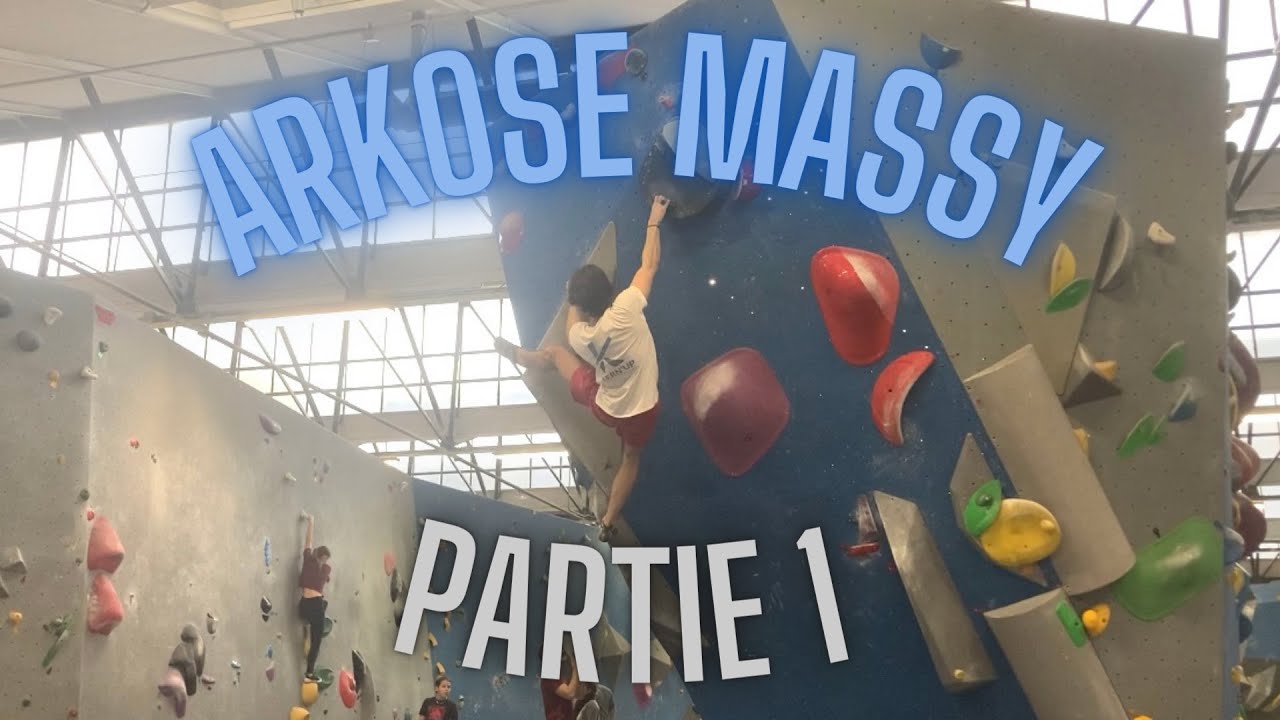 ON GRIMPE A ARKOSE MASSY - partie 1