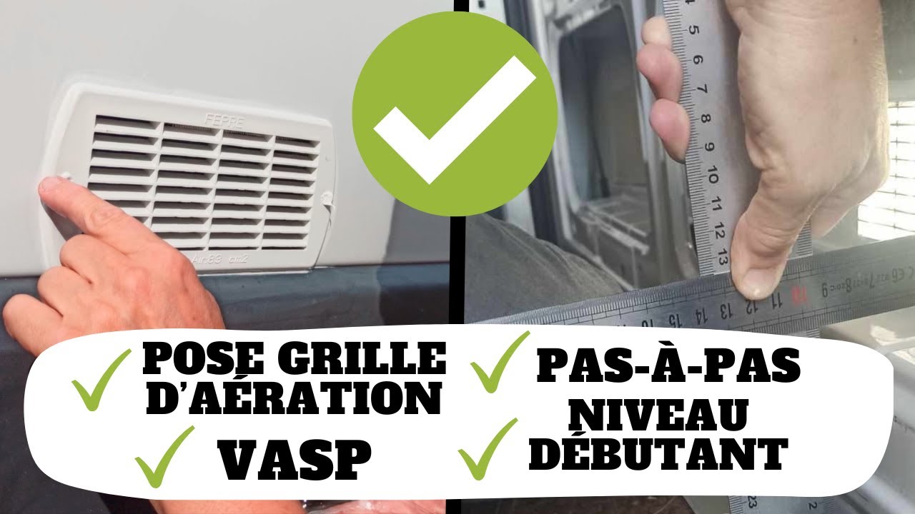 07. COMMENT POSER UNE GRILLE D'AÉRATION VASP FACILEMENT SUR UN FOURGON AMÉNAGÉ OU UN VAN 🚌 #vanlife