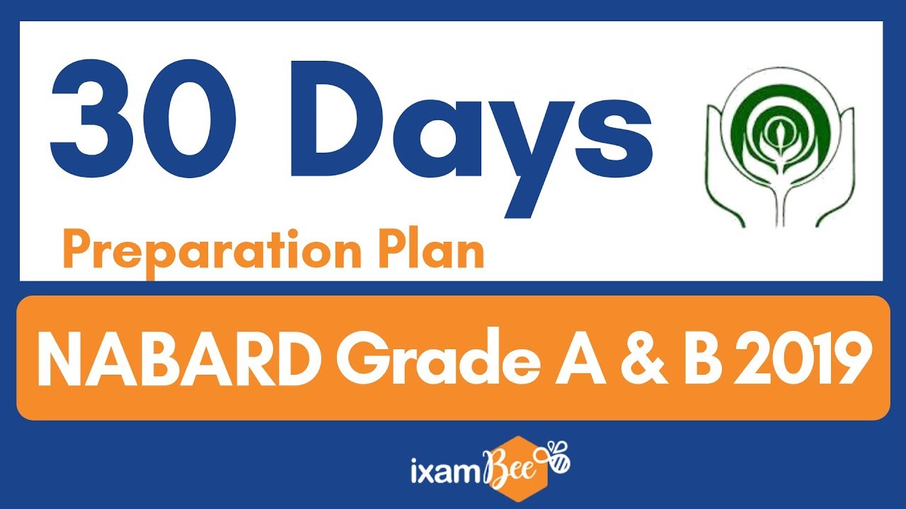 NABARD Grade A, B 2019: 30 Days Preparation Plan, Tips and Strategy