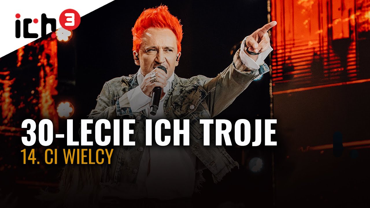 ICH TROJE - CI WIELCY | KONCERT JUBILEUSZOWY W SOPOCIE | 30-LECIE NA SCENIE