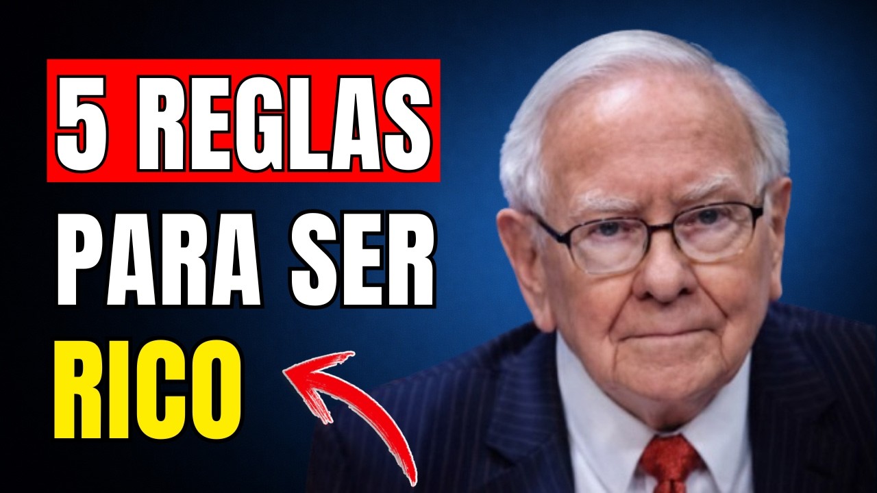 Warren Buffett: 5 Reglas para el Éxito Financiero (Que Pocos Aplican)
