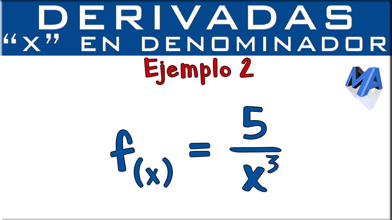 Derivada de x en el denominador | Ejemplo 2