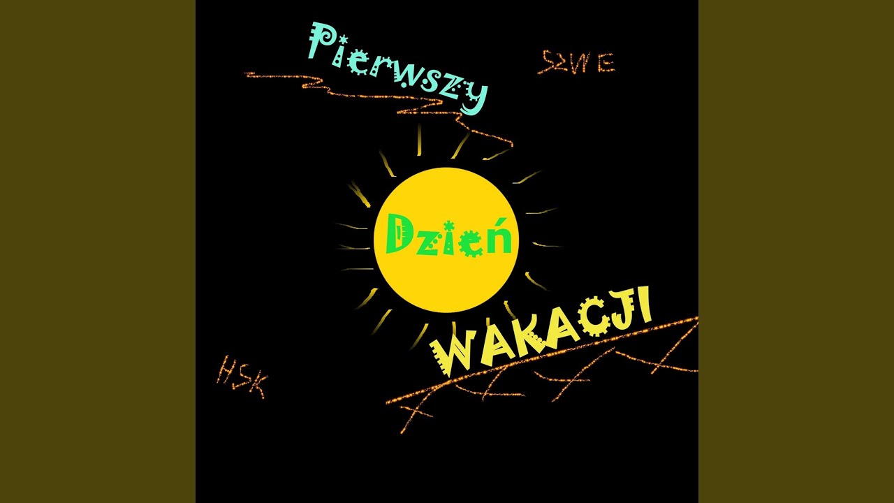 Pierwszy dzień wakacji