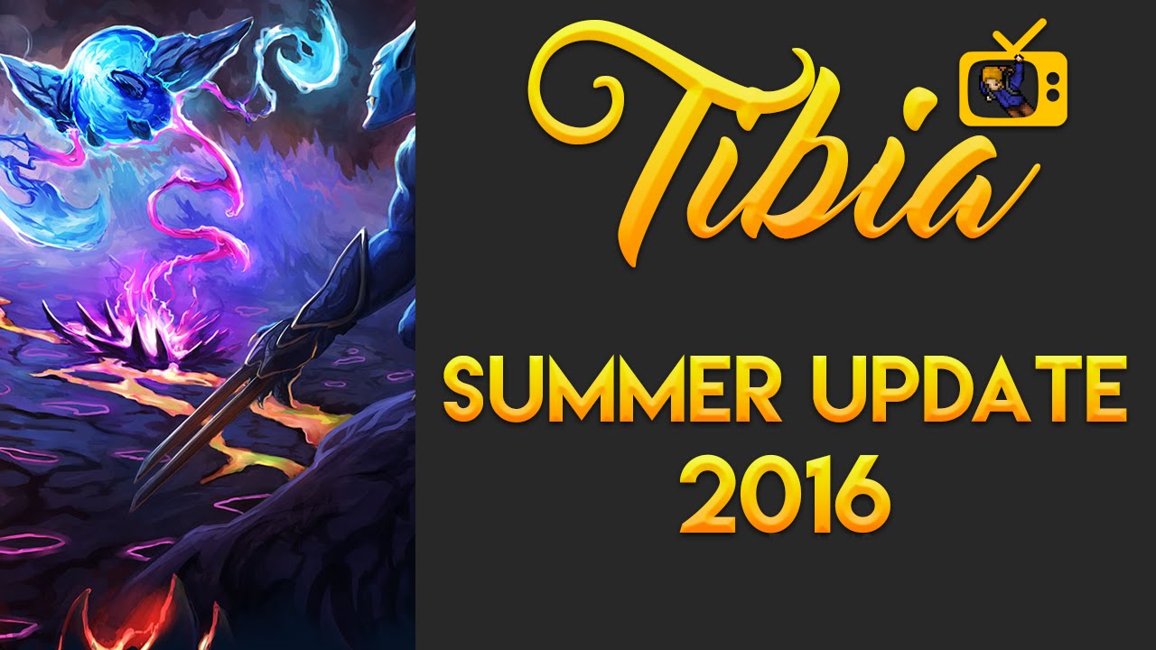 TIBIA SUMMER UPDATE 2016