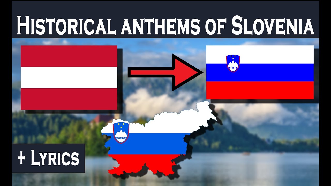 Historical Anthems of Slovenia