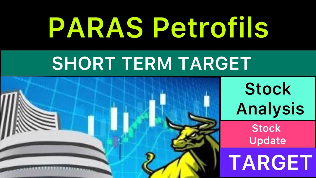 PARAS Petrofils share target 🟢 PARAS PETROFILS NEWS | PARAS PETROFILS ANALYSIS STOCKS 30-01-26