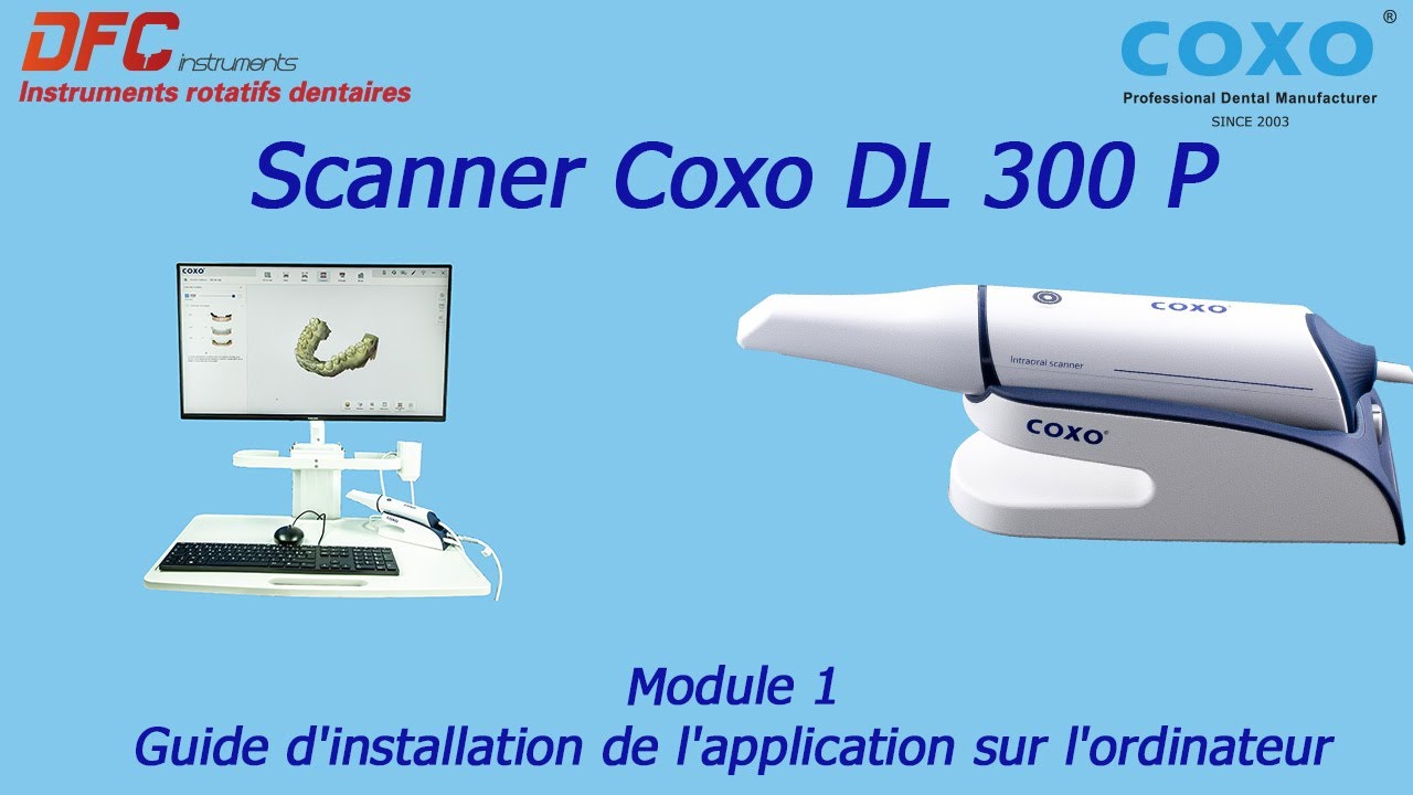 Scanner Coxo DL 300 P   Module 1 Guide d'installation de l'application sur l'ordinateur