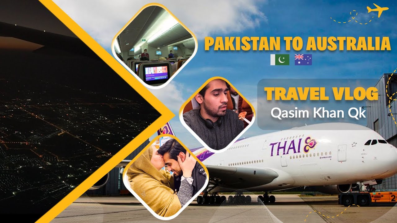 Pakistan To Australia : Guidance for first time international travelers | Travel Vlog | Part 1
