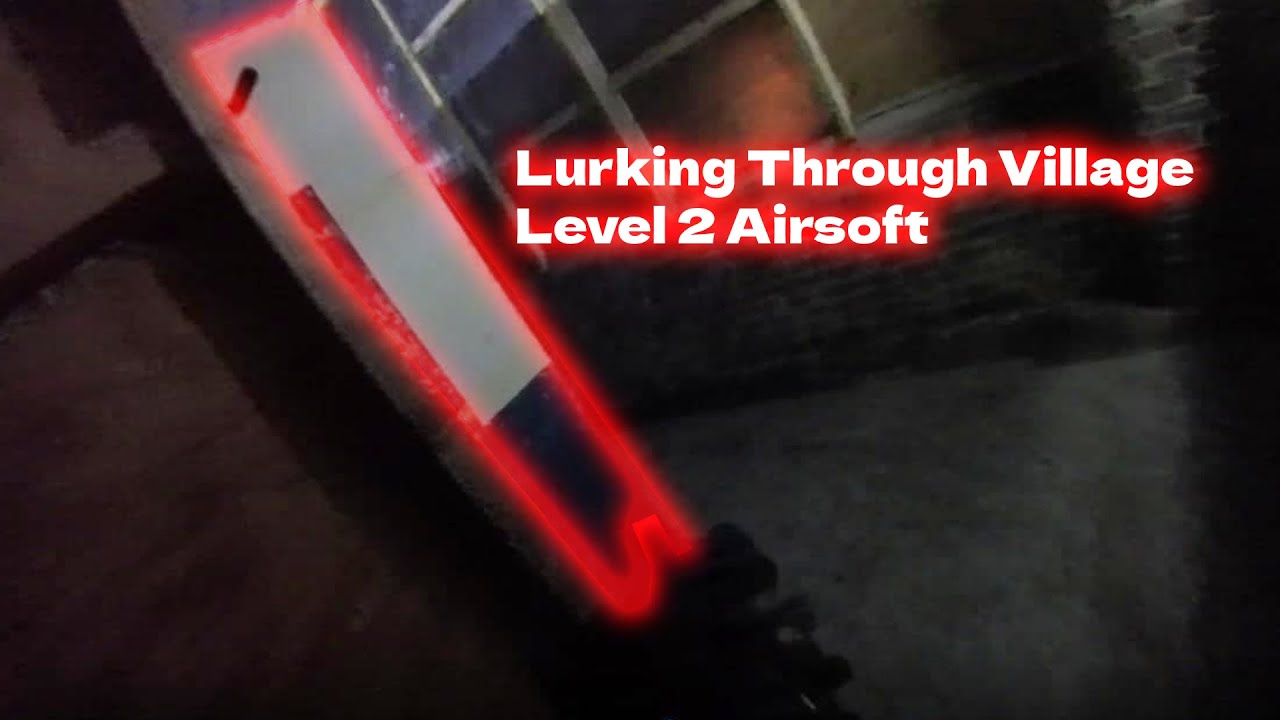 LURKING THROUGH VILLAGE! (Level 2 Airsoft)