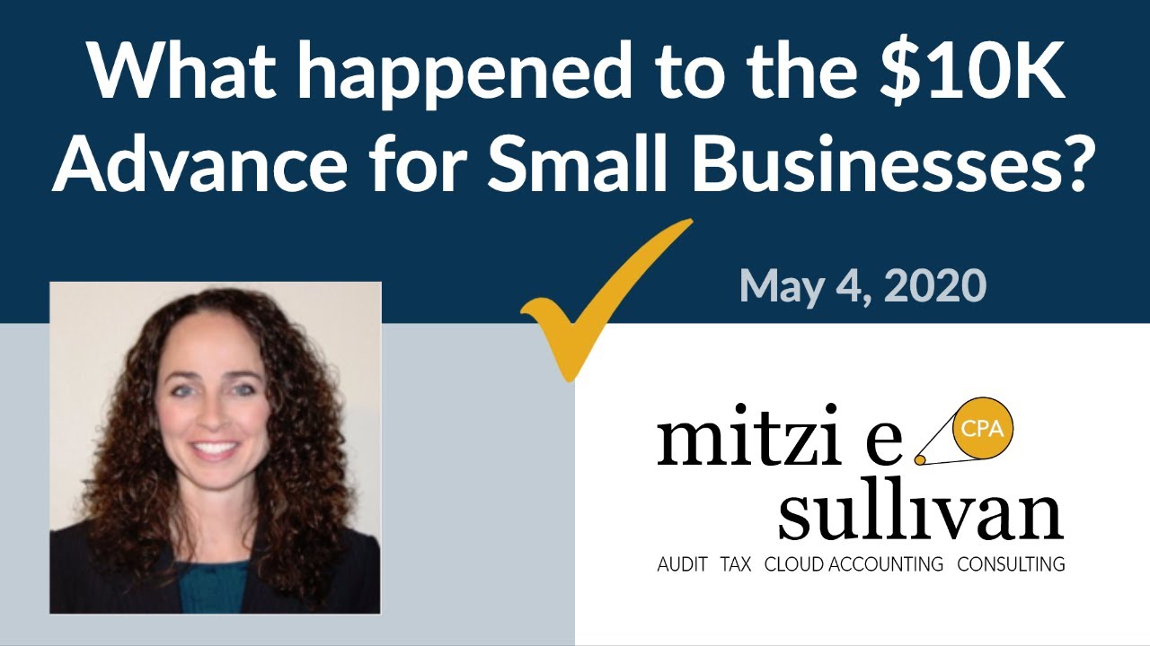 What happened to the $10K Advance for Small Businesses?