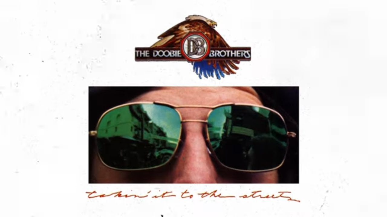 The Doobie Brothers - Takin' It To The Streets (Official Audio)