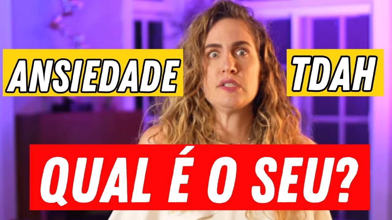 TDAH ou Ansiedade Generalizada? Como Identificar as Diferen&ccedil;as