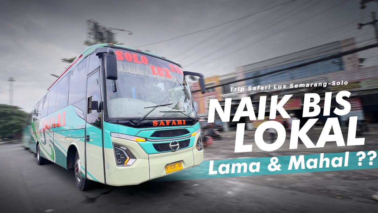 PERNAH BERJAYA, SEKARANG BEGINI KONDISINYA !! 😔 Trip Bus SAFARI Lux Semarang-Solo