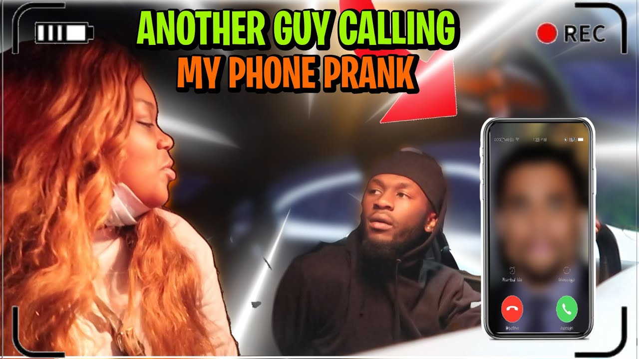 Having Another Guy Call My Phone Prank On Boyfriend (Extremely Funny)