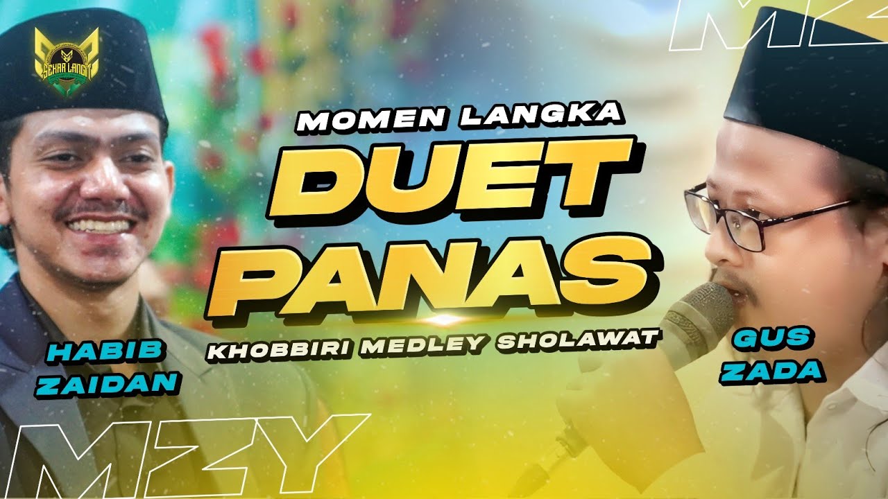 DUET PANAS! HABIB ZAIDAN X GUS ZADA - KHOBBIRI MENYENTUH HATI