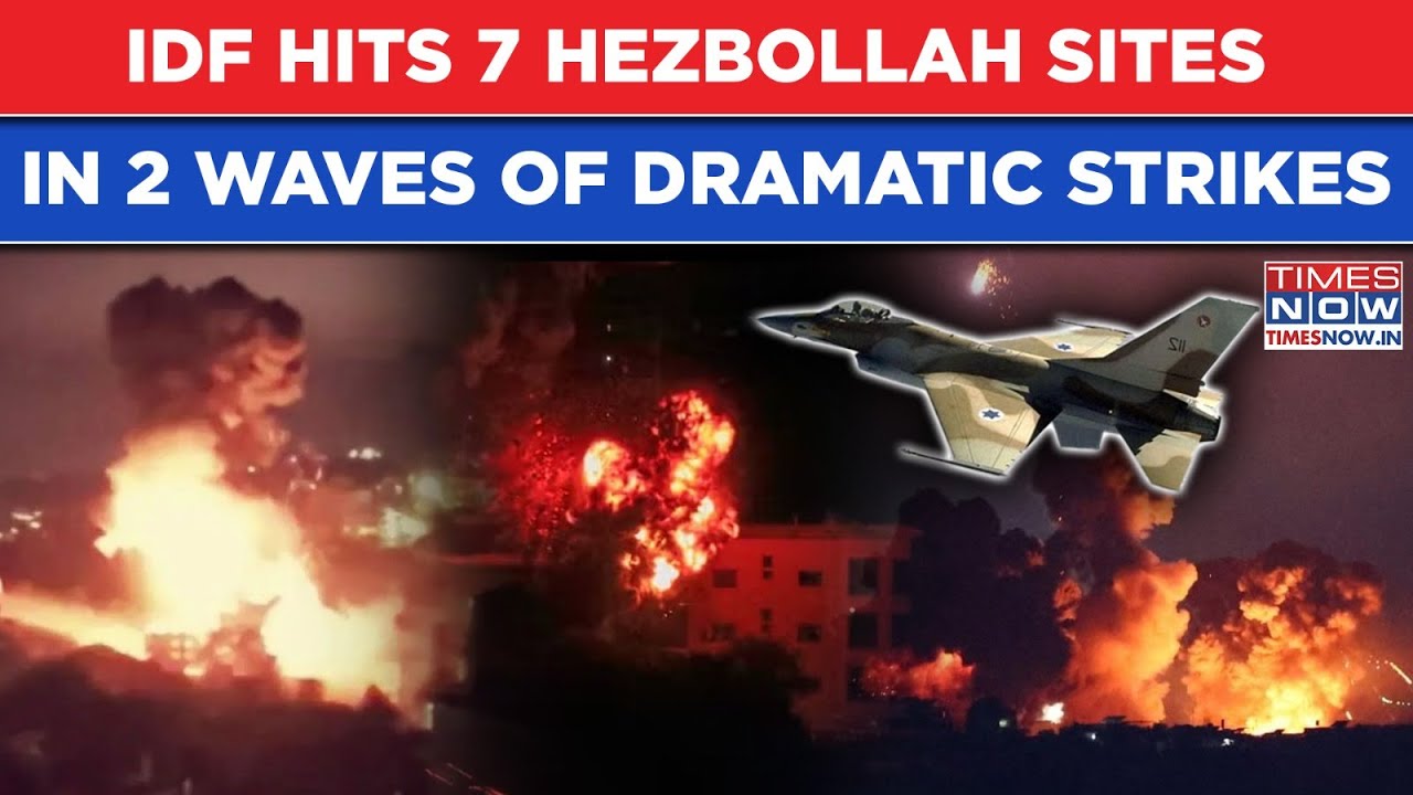 IDF's Fierce Lebanon Op: Israel Hits Seven Hezbollah Sites In Two Waves Of Strikes| Dramatic Videos