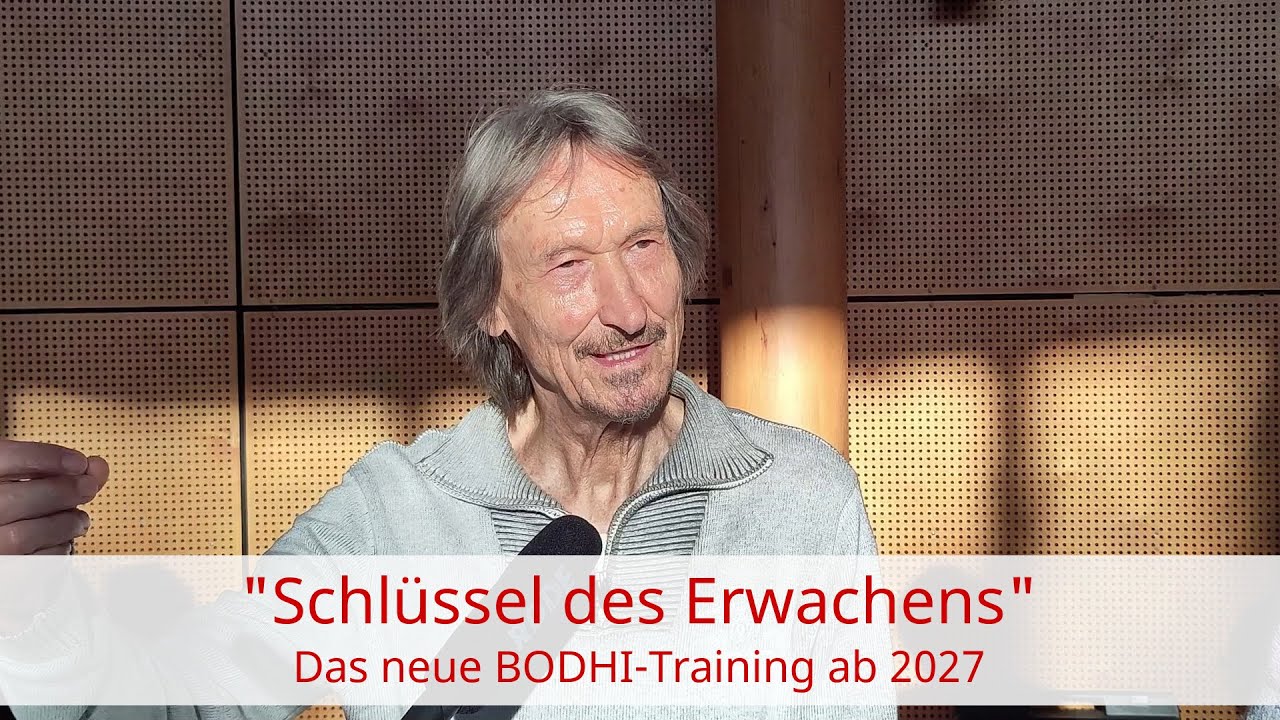 „Schlüssel des Erwachens“ – das neue BODHI-Training