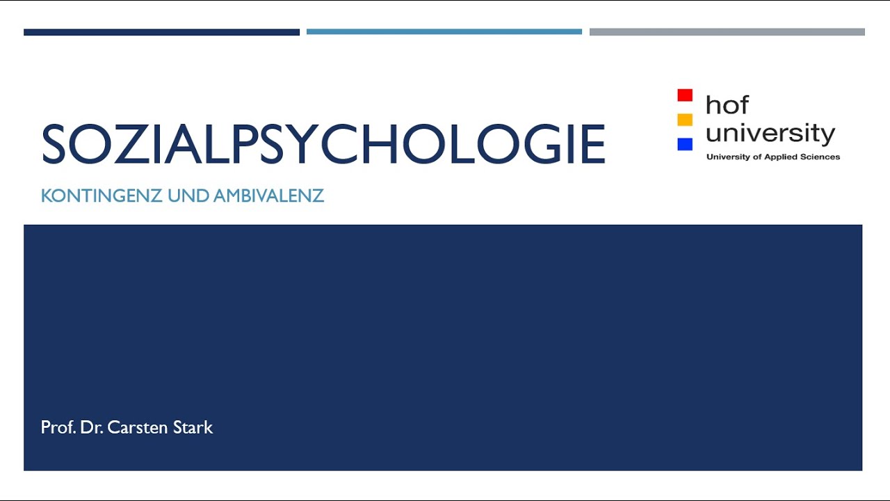 Kontingenz und Ambivalenz (Sozialpsychologie V)