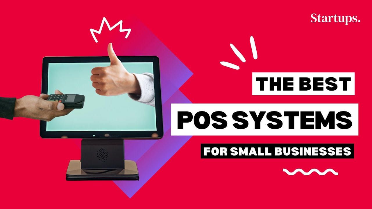 The Best POS Systems for Small Businesses
