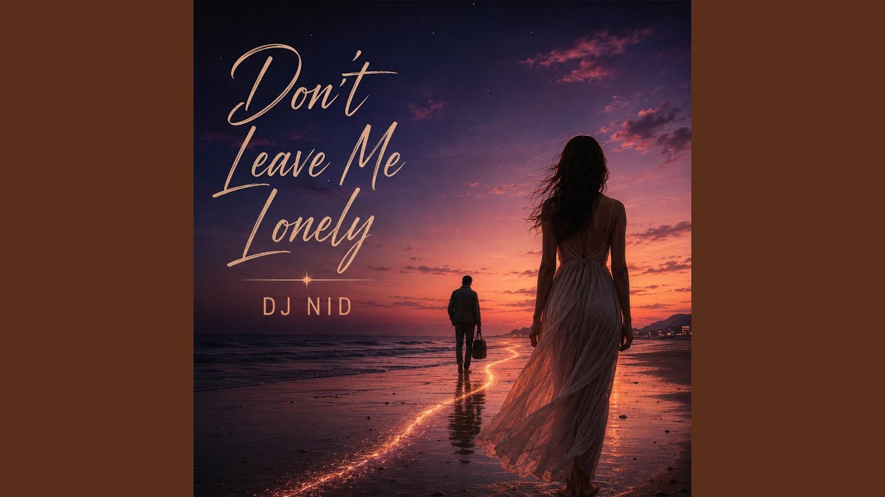 Don't Leave Me Lonely
