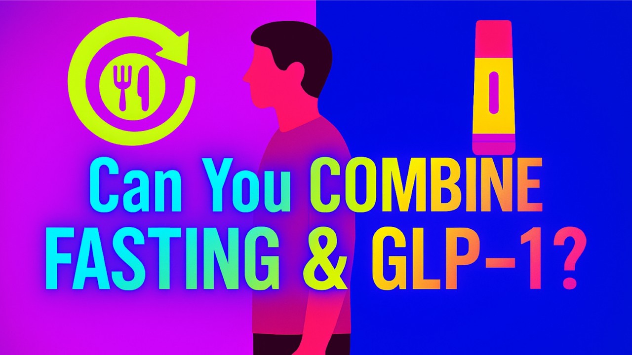 Should You Fast on GLP-1s? (Semaglutide, Tirzepatide & Intermittent Fasting Explained)