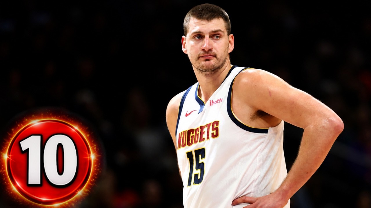 Nikola Jokic Top 10 Plays of Career