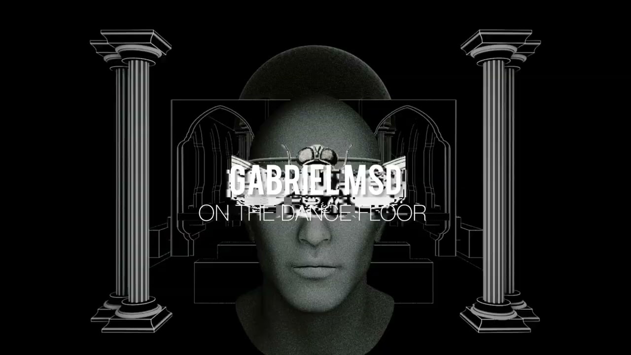 Gabriel MSD - On the Dance Floor 