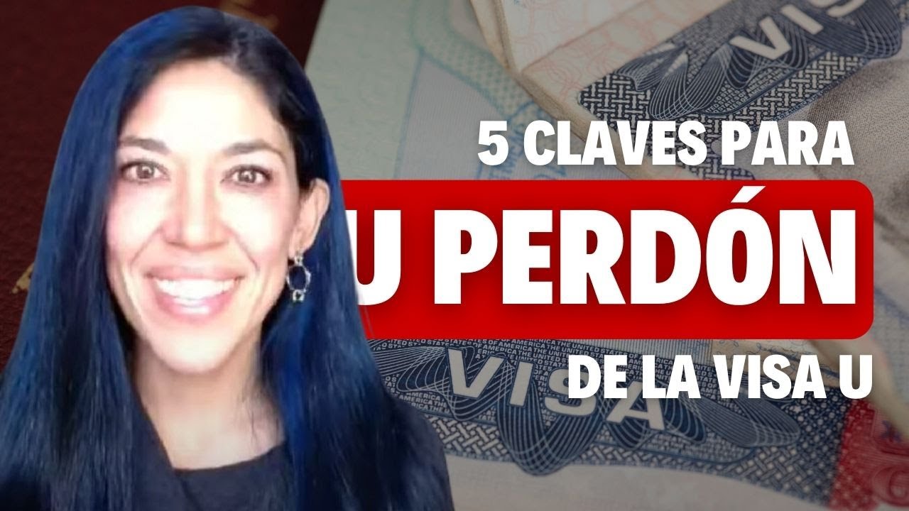 5 Claves para someter el perdón de la Visa U😮🔑 | Abogada de la Visa U®