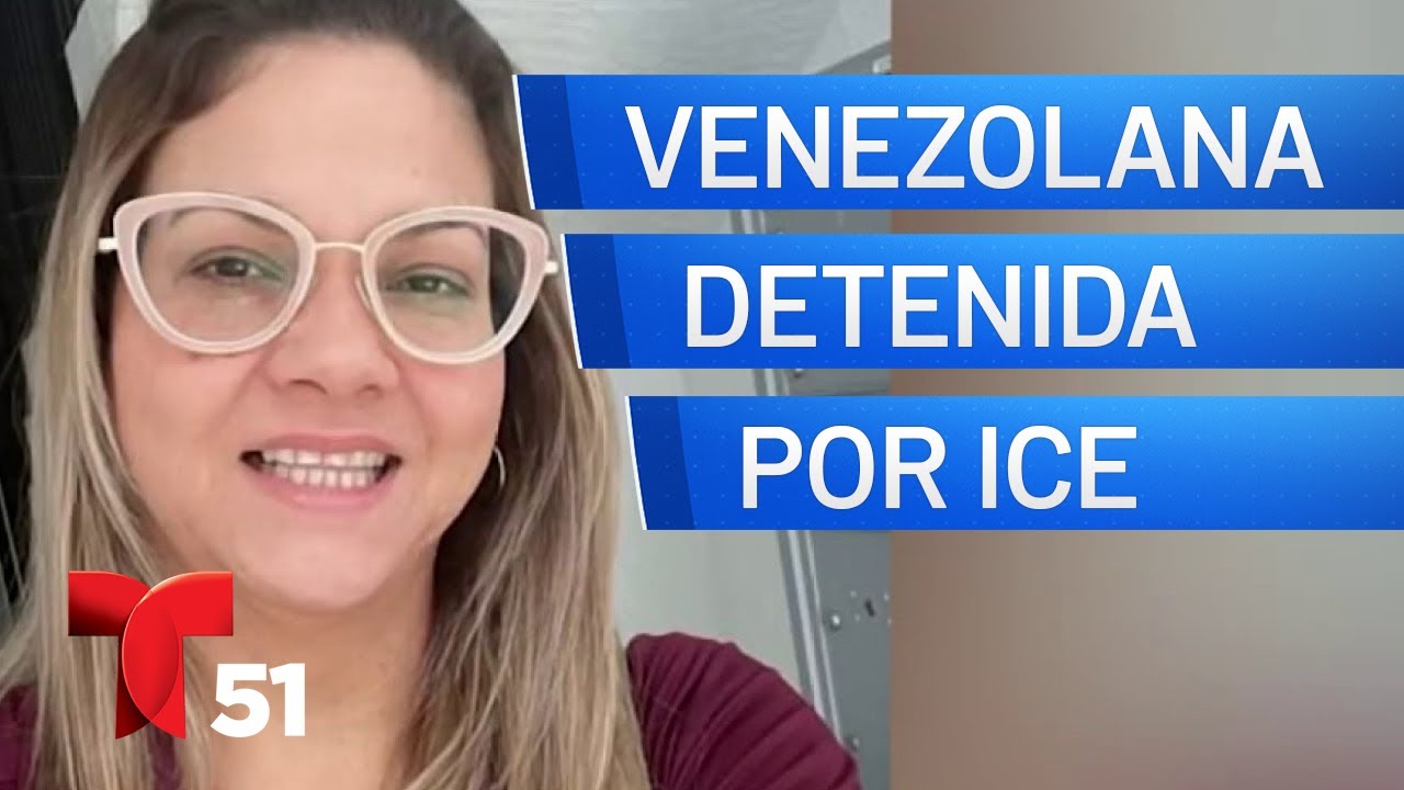 Madre venezolana que perdió TPS fue detenida por ICE