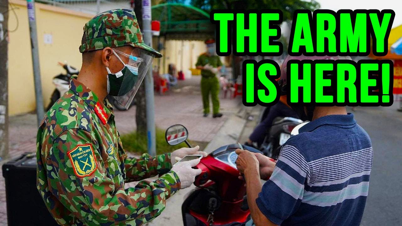 The HEAVIEST LOCKDOWN in Saigon Vietnam Just Got More Strict as The Army Gets Involved