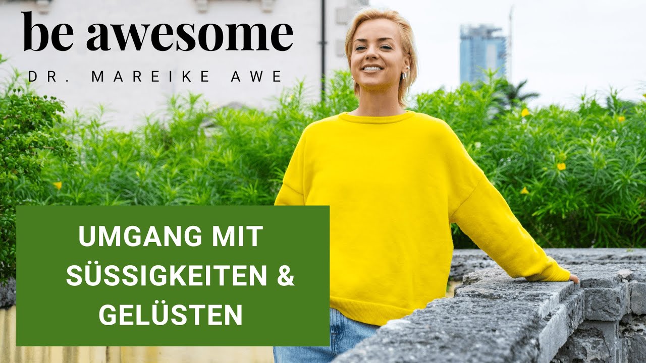 Umgang mit Süßigkeiten + Gelüsten