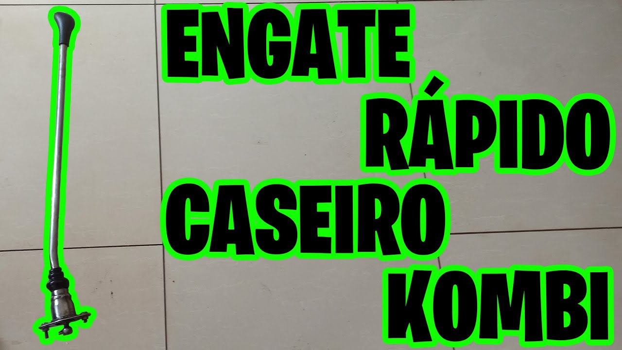 Alavanca Engate Rápido Caseira Para Kombi