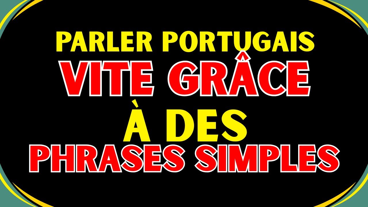 🔥 Parle portugais rapidement grâce aux phrases indispensables pour communiquer comme un natif 🇧🇷🚀