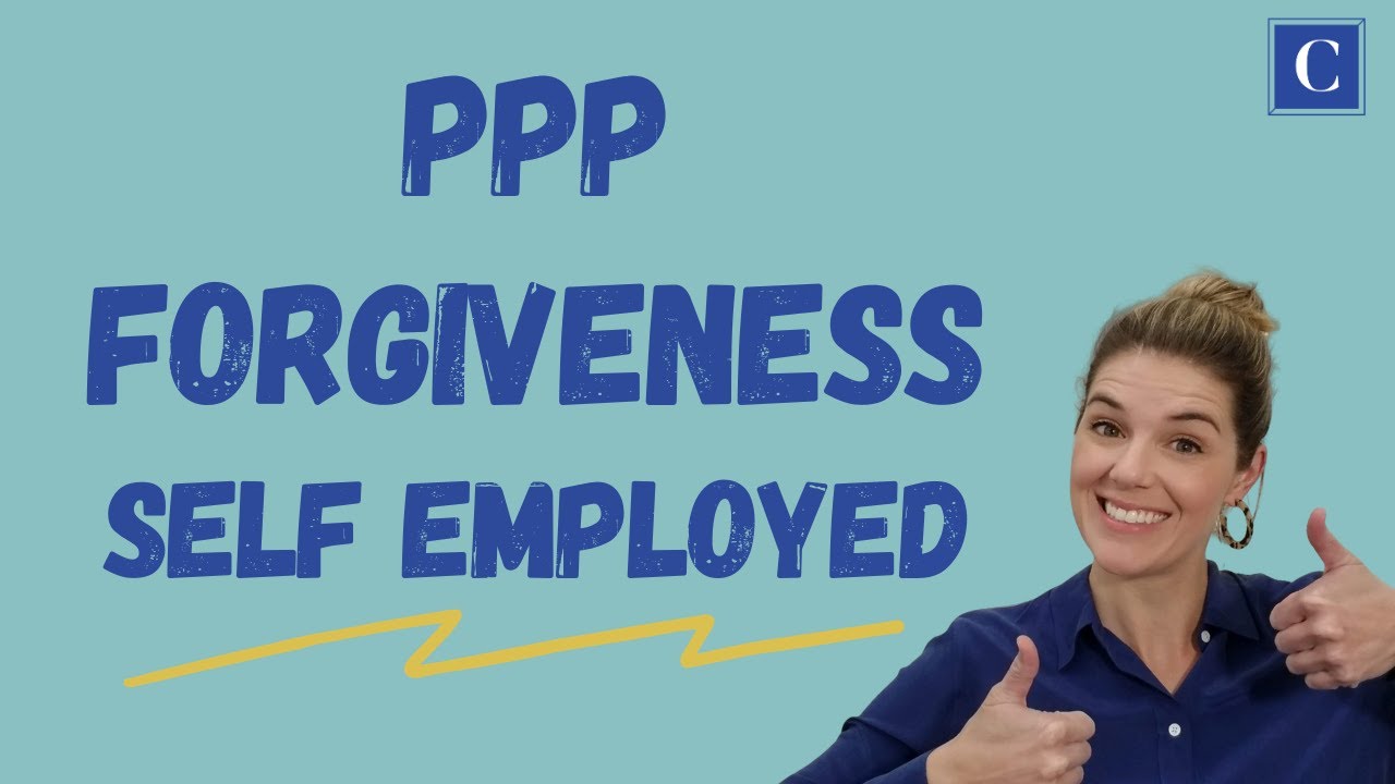 How to get your PPP Loan Forgiven &ndash; Self Employed