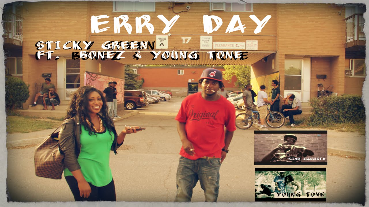 Sticky Green ft. Bones & Tone | Erry Day (Official Music Video)