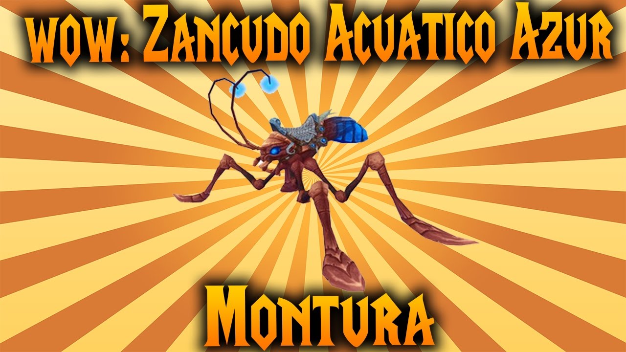 Wow: Zancudo Acuatico Azur 