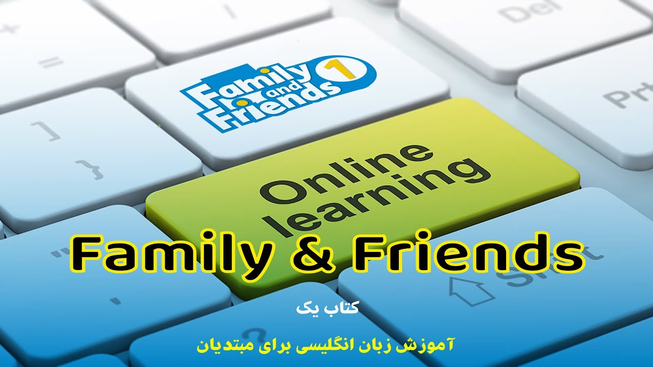 Family & Friends - Volume 01 - Starter Part 04 آموزش کتاب فمیلی اند فرندز جلد دوم