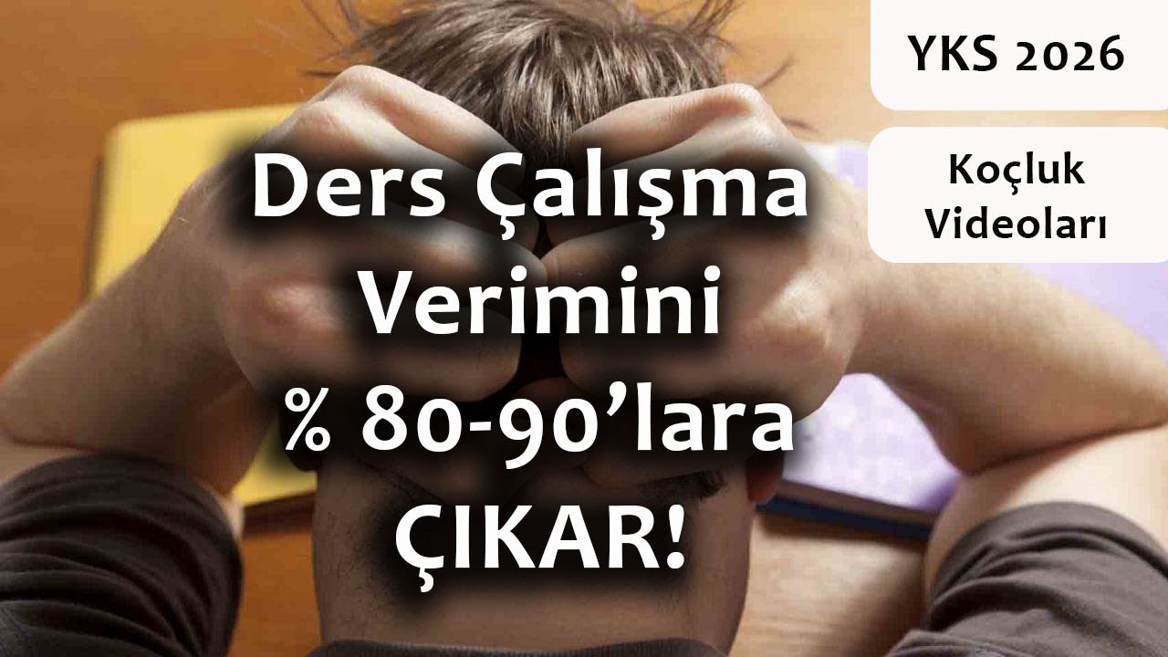 Ders Çalışma Verimini % 80-90'lara Çıkar! #yks2026 #motivasyon #eğitimkoçu #ykstavsiye