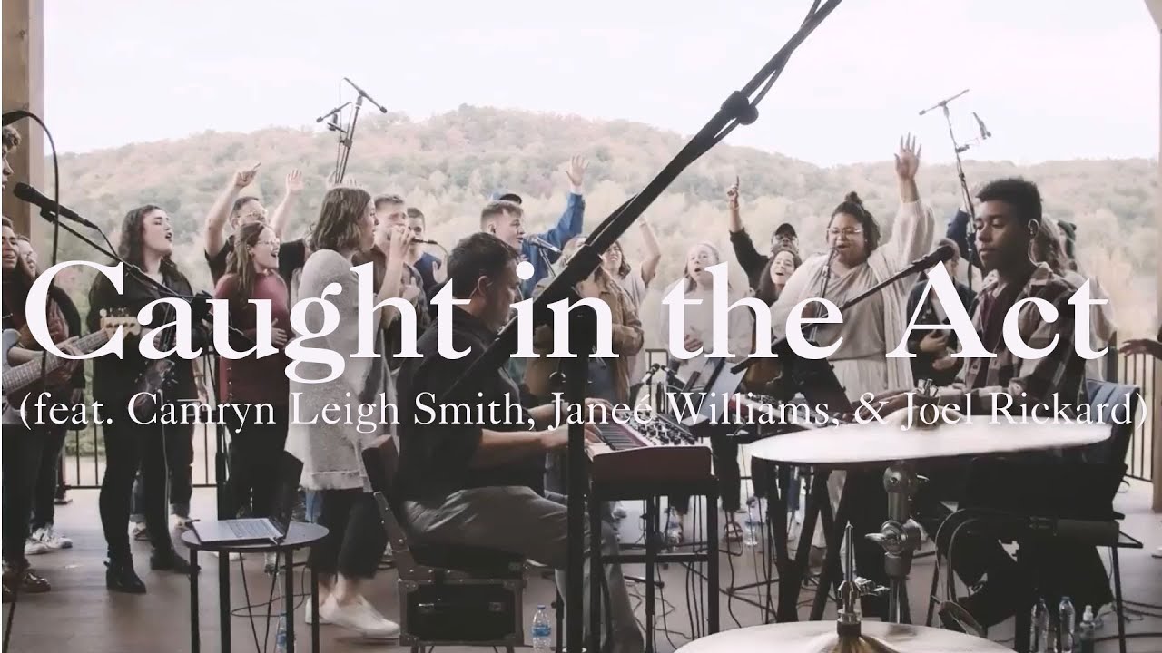 Caught in the Act (feat. Camryn Leigh Smith, Janeé Williams, Joel Rickard)