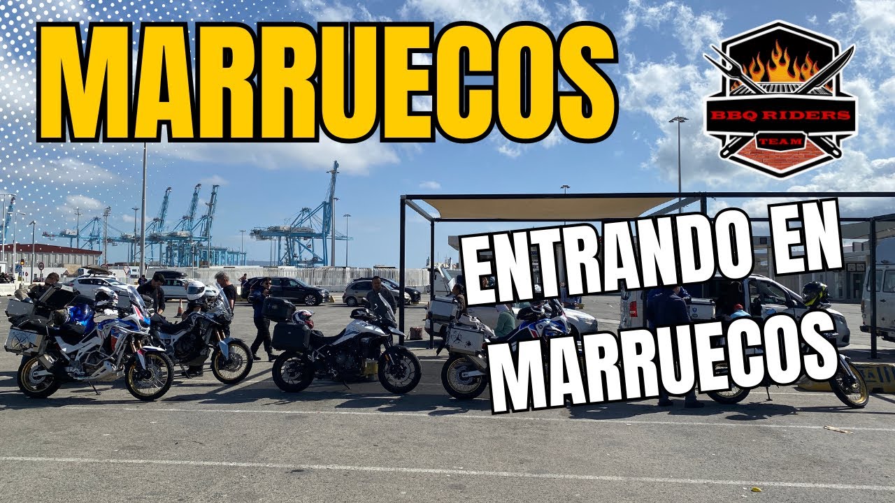 Marruecos 2024 - Entrando en Marruecos - BBQ Riders Team - Episodio 1