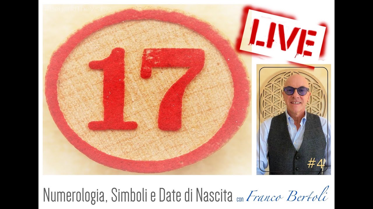 Numerologia, Simboli e Date di Nascita: Il Numero 17 [ITA]