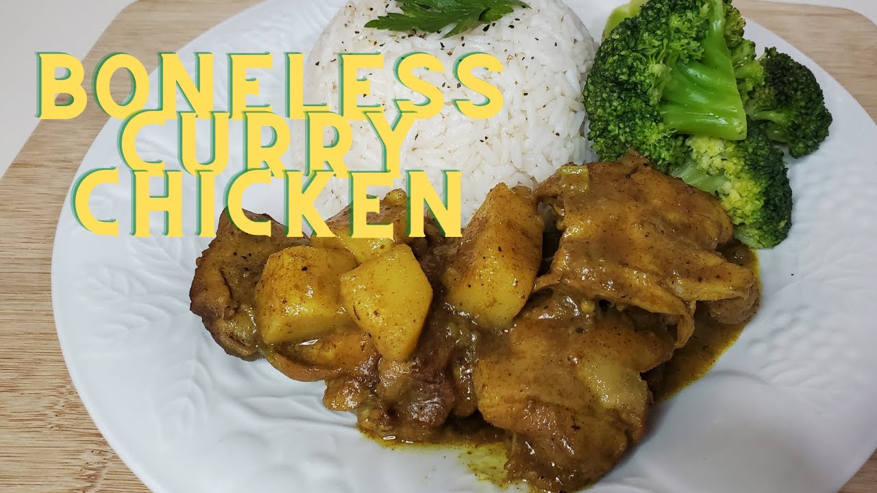 How to Make Boneless Curry Chicken | Fast and Simple | Chicken Thighs