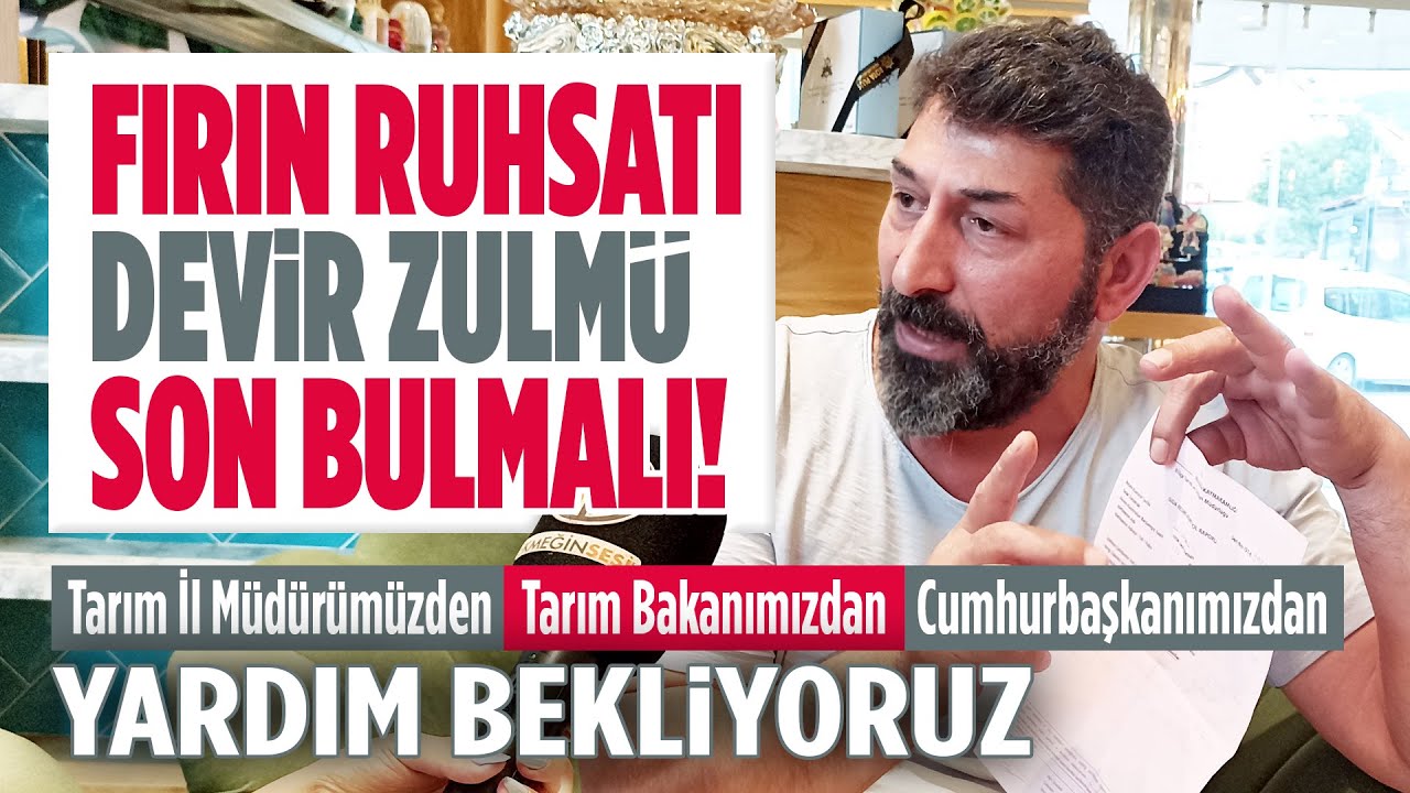 Fırın Ruhsatında Devir Zulmü Sona Ermeli!