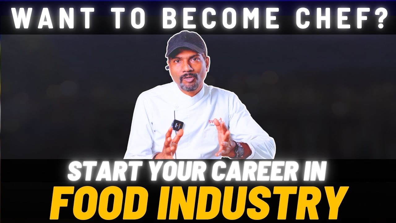 How to start your career in Food Industry | Open a successful startup/food business in India