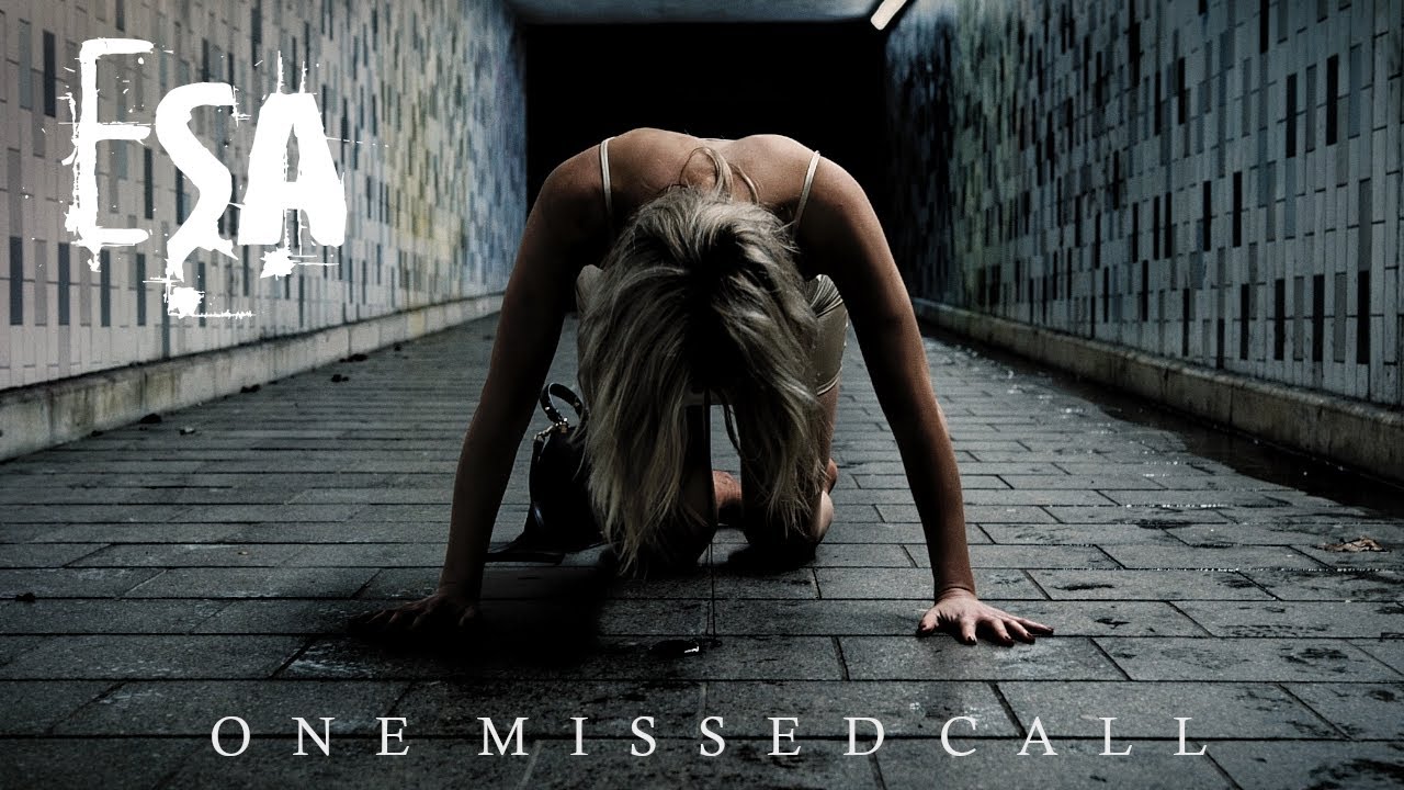 ESA - One Missed Call (Official Video)
