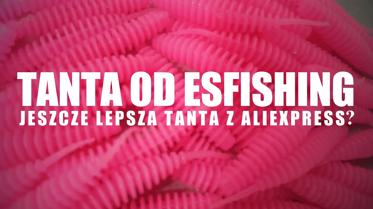 Tanta od Esfishing - jeszcze lepsza Tanta z Aliexpress?