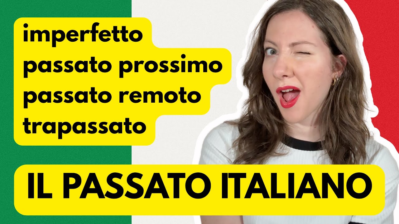 Uso tempi passati italiano (passato prossimo, remoto, imperfetto, trapassato) - Italian past tenses