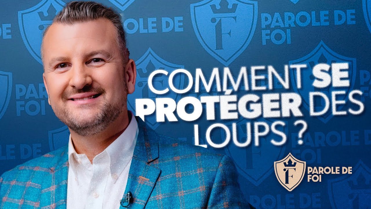 Comment SE PROTÉGER des loups ? | Pst. Joël Spinks | Parole de foi
